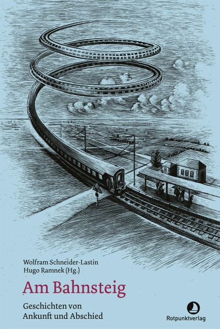 Am Bahnsteig - Wolfram Schneider-Lastin, Hugo Ramnek