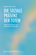 Cover-Bild zum Titel 'Die soziale Präsenz der Toten' von ''