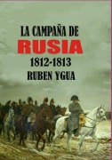 La Campaña De Rusia - Ruben Ygua