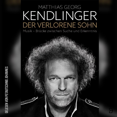 Der verlorene Sohn - Matthias Georg Kendlinger