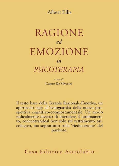 Ragione ed emozione in psicoterapia - Albert Ellis