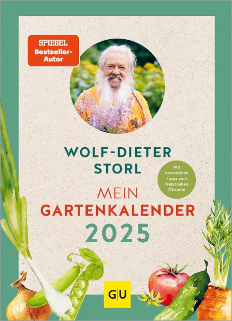 Mein Gartenkalender 2025 - Wolf-Dieter Storl