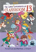 Cover-Bild zum Titel 'The Super Awful Superheroes of Classroom 13' von 'Honest Lee, Matthew J Gilbert'