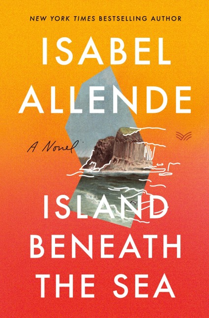 Island Beneath the Sea - Isabel Allende