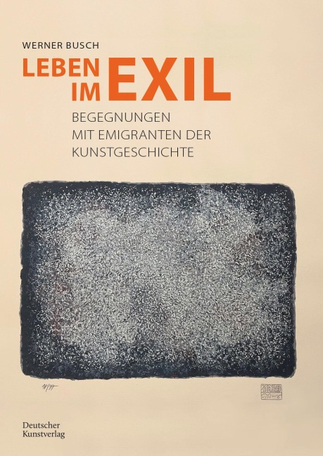 Leben im Exil - Werner Busch