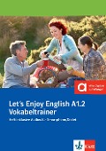 Cover-Bild zum Titel 'Let's Enjoy English A1.2 Vokabeltrainer' von ''
