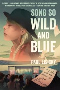 Cover-Bild zum Titel 'Song So Wild and Blue' von 'Paul Lisicky'