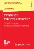 Mathematik fachfremd unterrichten - Luise Eichholz