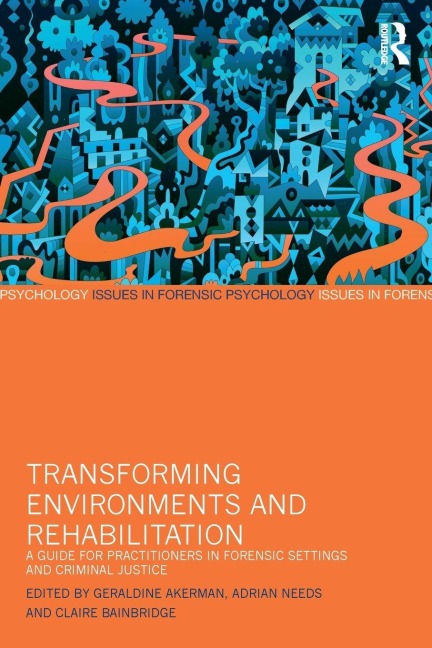 Transforming Environments and Rehabilitation - 