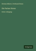 Cover-Bild zum Titel 'Die Pariser Horen' von 'Herman Mäurer, Ferdinand Braun'