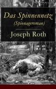 Cover-Bild zum Titel 'Das Spinnennetz (Spionageroman)' von 'Joseph Roth'