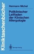 Poliklinischer Leitfaden der Klinischen Allergologie - Hermann Michel