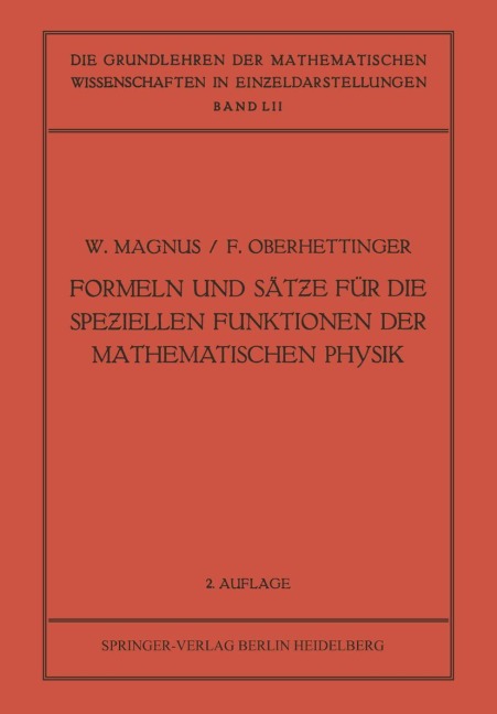 Formeln und Sät¿e für die Spe¿iellen Funktionen der Mathematischen Physik - Fritz Oberhettinger, Wilhelm Magnus