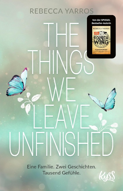 The Things we leave unfinished - Rebecca Yarros