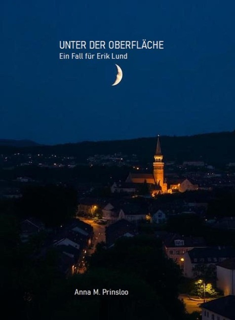 UNTER DER OBERFLÄCHE - Anna M. Prinsloo