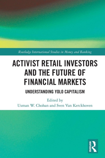 Activist Retail Investors and the Future of Financial Markets - 