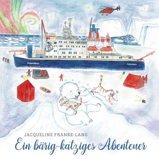Ein bärig-katziges Abenteuer - Jacqueline Franke-Lang