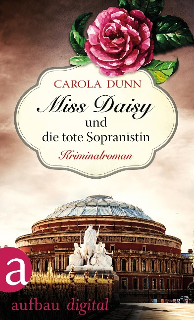 Miss Daisy und die tote Sopranistin - Carola Dunn