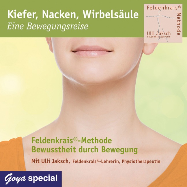 Kiefer, Nacken, Wirbelsäule- eine Bewegungsreise - Ulli Jaksch