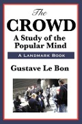 Cover-Bild zum Titel 'The Crowd' von 'Gustave Le Bon'
