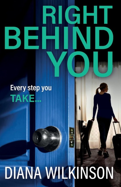 Right Behind You - Diana Wilkinson