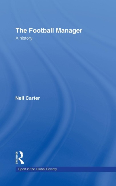 The Football Manager - Neil Carter