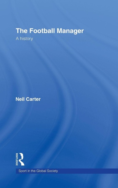 The Football Manager - Neil Carter