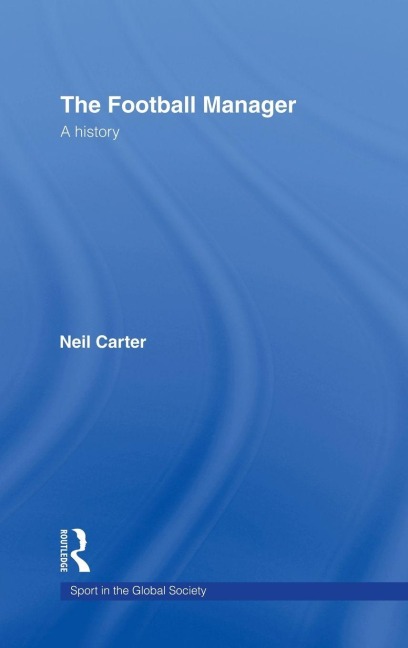 The Football Manager - Neil Carter