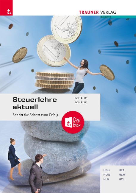 Steuerlehre aktuell + TRAUNER-DigiBox - Ma Schaur, Klaus Schaur
