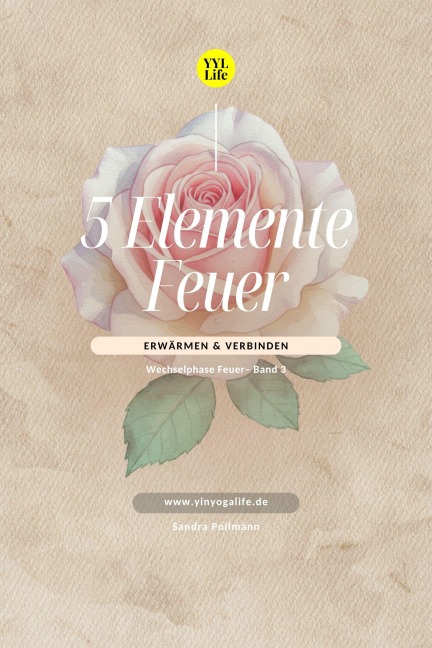 5 Elemente Feuer - Sandra Pollmann