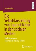 Cover-Bild zum Titel 'Die Selbstdarstellung von Jugendlichen in den sozialen Medien' von 'Sonia Malo¿'