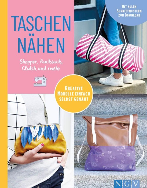 Taschen nähen I Shopper, Rucksack, Clutch und mehr - 