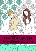 Cover-Bild zum Titel 'Das unanständige Malbuch für Erwachsene' von ''