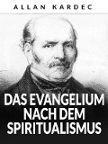 Cover-Bild zum Titel 'Das Evangelium nach dem Spiritualismus (Übersetzt)' von 'Allan Kardec'