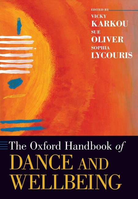 Oxford Handbook of Dance and Wellbeing - 