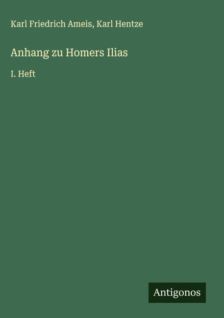 Anhang zu Homers Ilias - Karl Friedrich Ameis, Karl Hentze