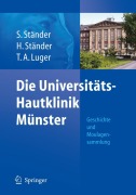 Cover-Bild zum Titel 'Die Universitäts-Hautklinik Münster' von 'Sonja Ständer, Thomas A. Luger, Hartmut Ständer'