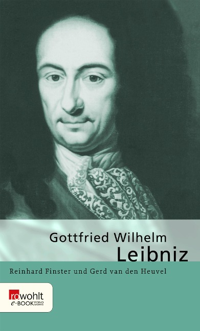 Gottfried Wilhelm Leibniz - Reinhard Finster, Gerd van den Heuvel