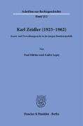 Cover-Bild zum Titel 'Karl Zeidler (1923-1962).' von 'André Lepej, Paul Hüther'