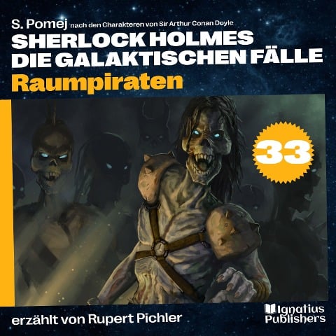Raumpiraten (Sherlock Holmes - Die galaktischen Fälle, Folge 33) - Arthur Conan Doyle, S. Pomej