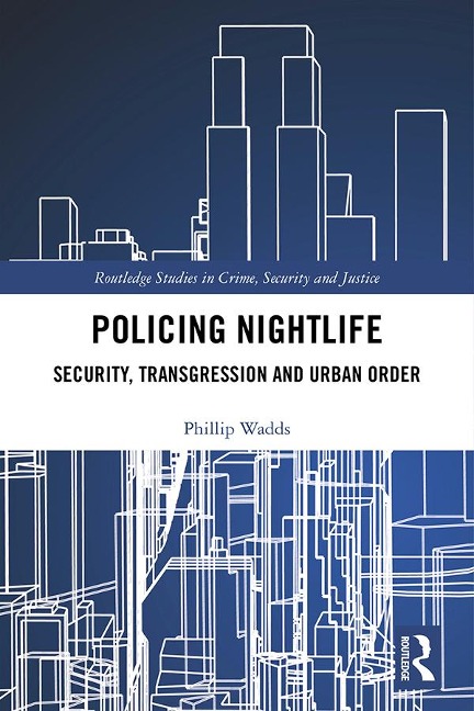 Policing Nightlife - Phillip Wadds