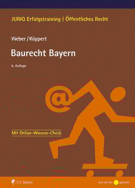 Baurecht Bayern - Tobias Weber, Valentin Köppert