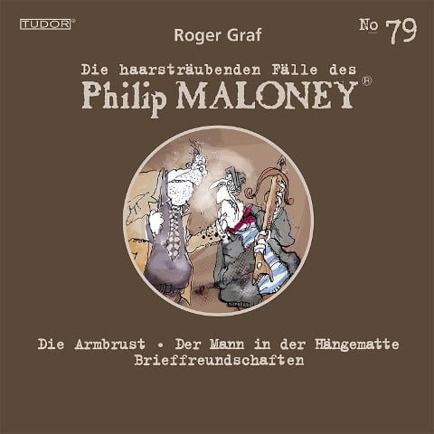 Die haarsträubenden Fälle des Philip Maloney, No.79 - Roger Graf