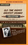 Old Time Radio's Greatest Dramas, Collection 2 - Black Eye Entertainment
