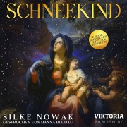 Cover-Bild zum Titel 'Schneekind' von 'Silke Nowak'
