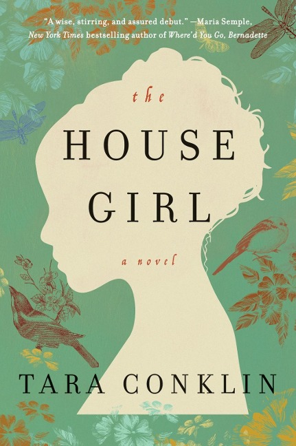 The House Girl - Tara Conklin
