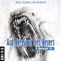 Cover-Bild zum Titel 'Auf der Spur des Hexers' von 'Wolfgang Hohlbein'