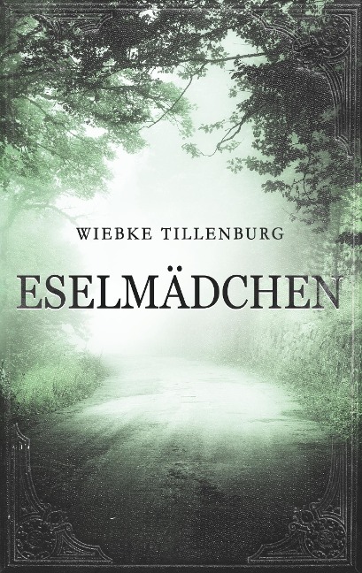 Eselmädchen - Wiebke Tillenburg