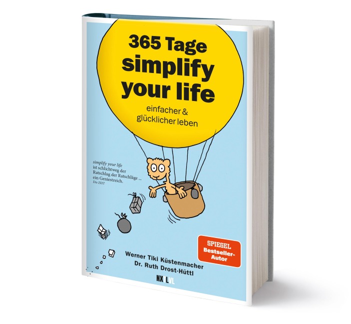 365 Tage simplify your life - Werner Tiki Küstenmacher, Ruth Drost-Hüttl
