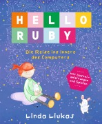 Cover-Bild zum Titel 'Hello Ruby' von 'Linda Liukas'